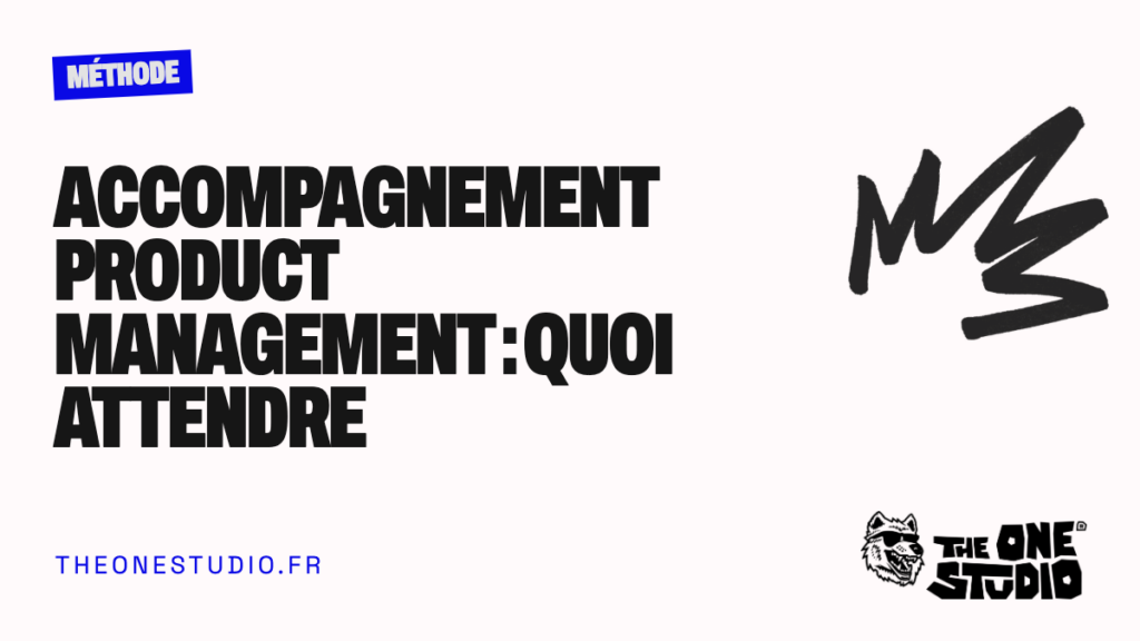 Accompagnement product management: quoi attendre