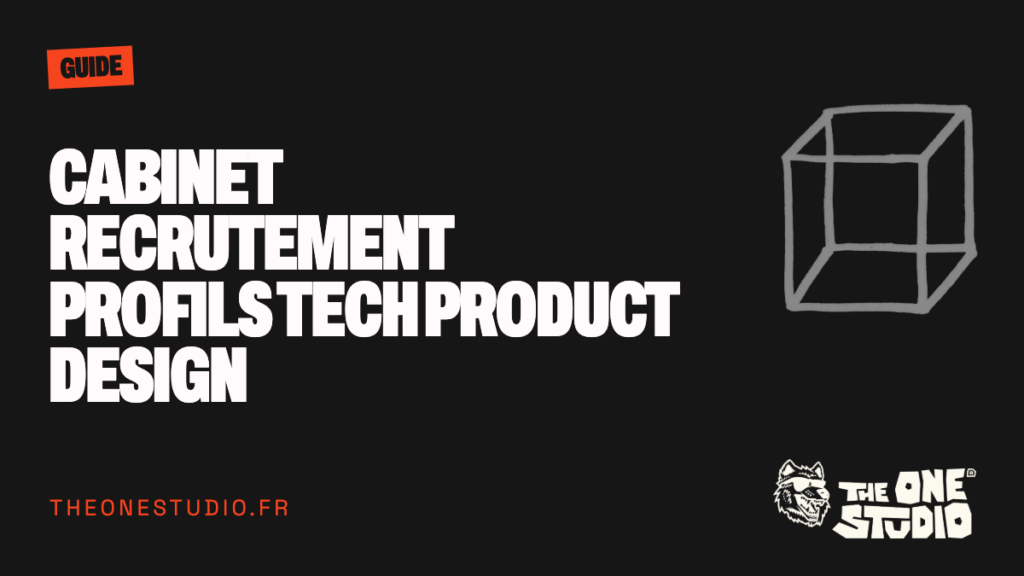 Cabinet recrutement profils tech product design