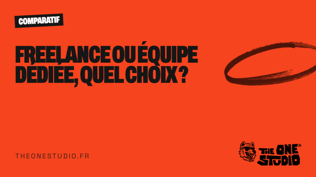 Freelance ou équipe dédiée, quel choix ?