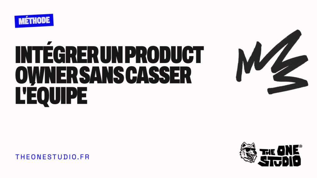 Intégrer un Product Owner sans casser l’équipe
