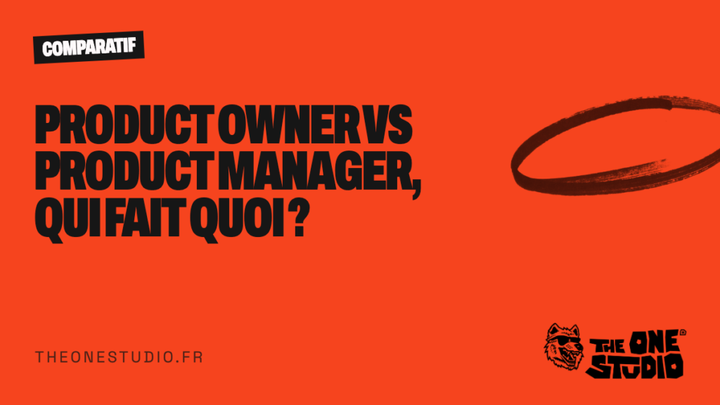 Product Owner vs Product Manager, qui fait quoi ?